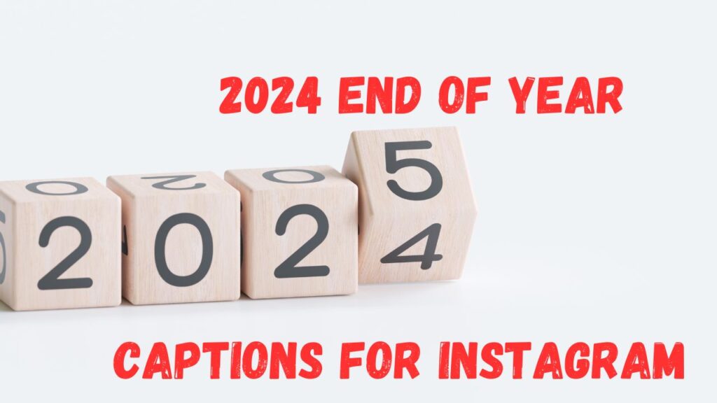 2024 End of Year Captions for Instagram