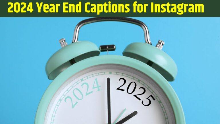 2024 Year End Captions for Instagram