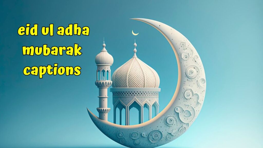  eid ul adha mubarak captions