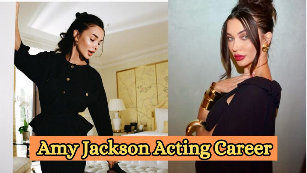 Amy Jackson Acting Career