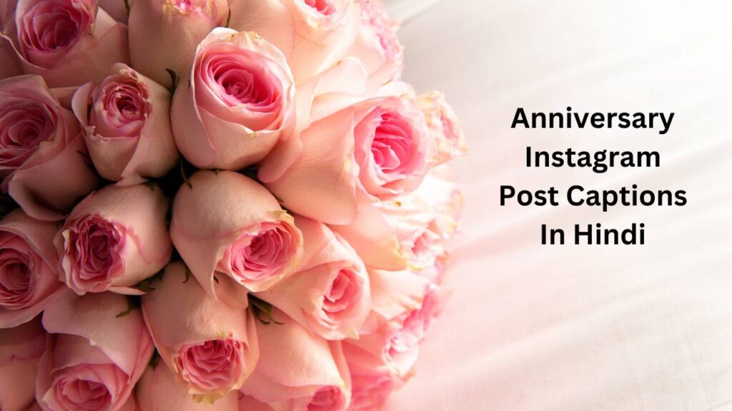 Anniversary Instagram Post Captions In Hindi