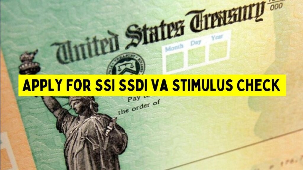 Apply For SSI SSDI va Stimulus Check