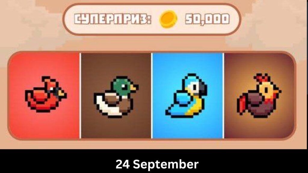 15 September
HoldCoin Box Code 15 September
CatGoldMiner Daily Combo 12 September
24 September