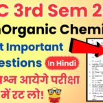 BSC 3rd Semester Inorganic Chemistry Important Questions