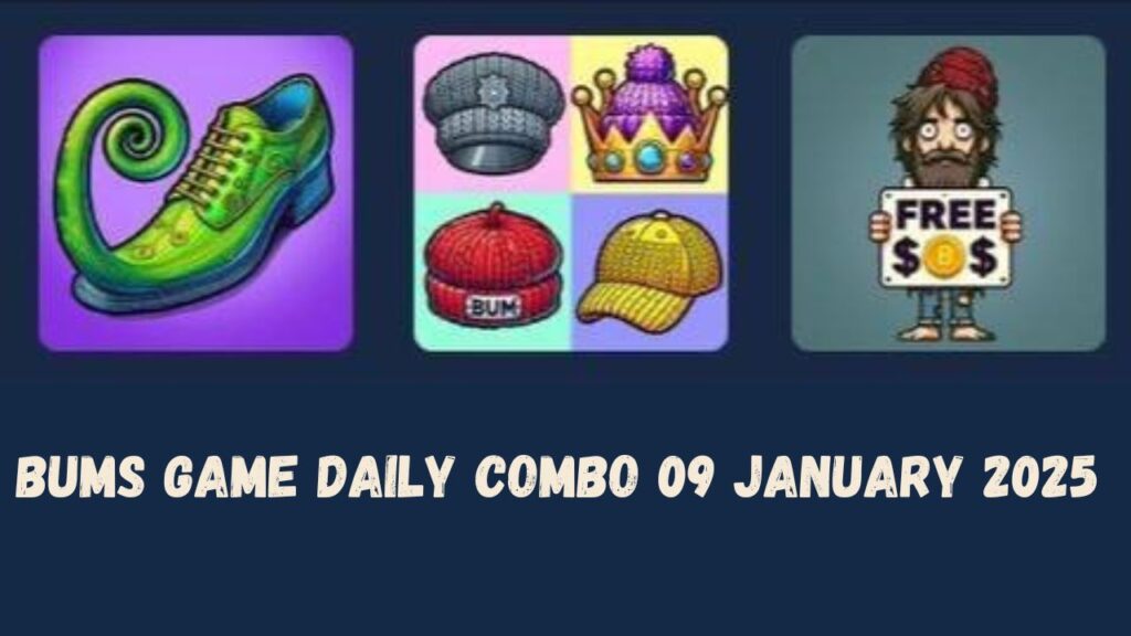 BUMS Game Daily Combo 09 January 2025