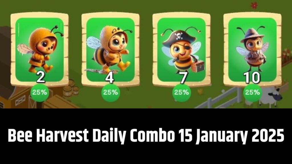 Bee Harvest Daily Combo 15 January 2025