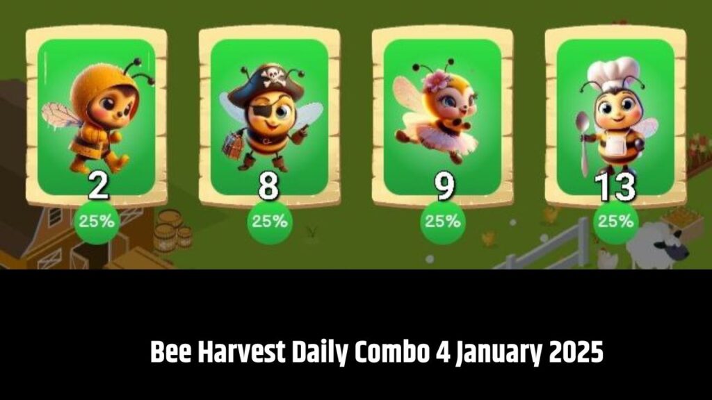 Bee Harvest Daily Combo 4 January 2025