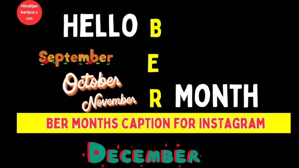 Ber months caption for instagram