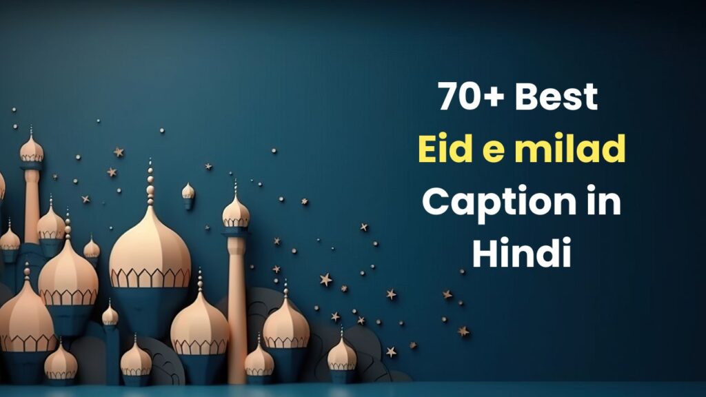 Best Eid e milad Caption in Hindi