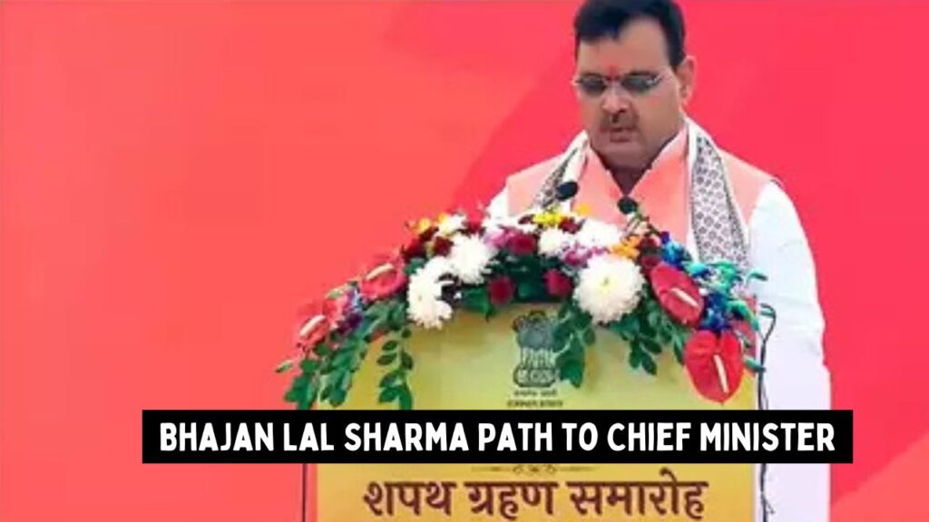 Bhajan Lal Sharma Path to Chief Minister