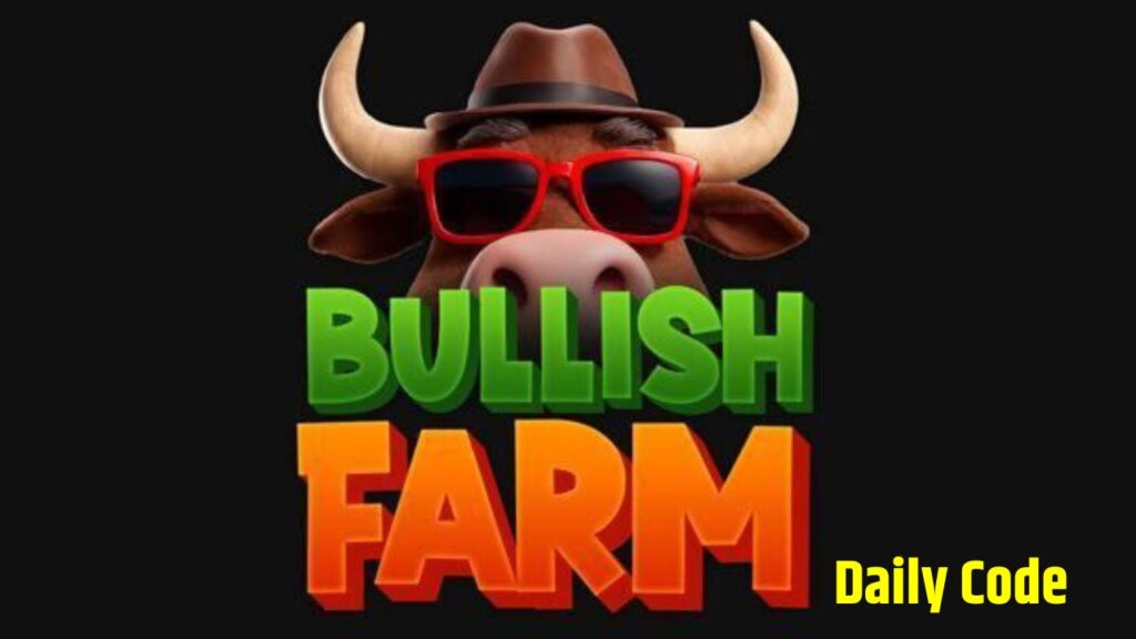 Bullish Farm Daily Code 