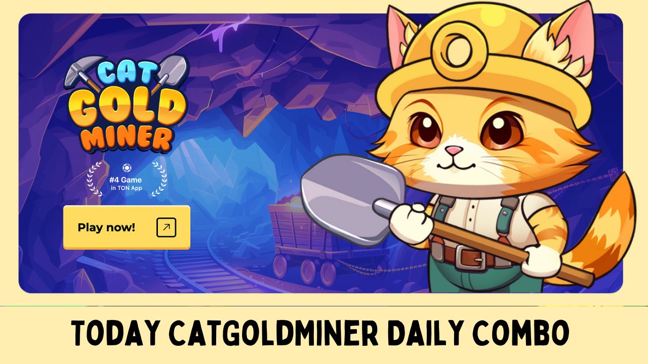 CatGoldMiner Daily Combo