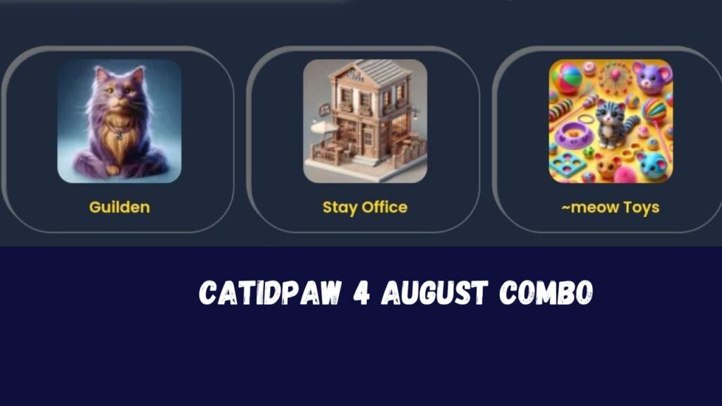  CatIdPaw 4 August Combo  2024