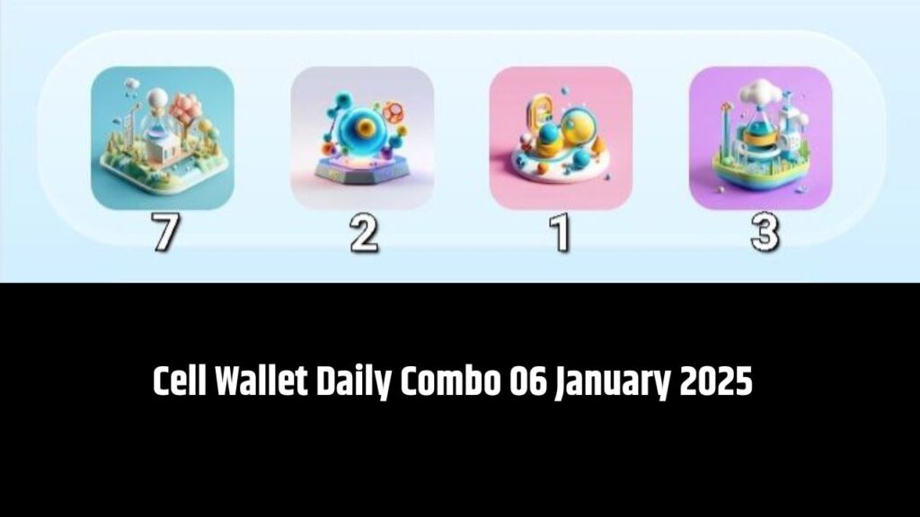 Cell Wallet Daily Combo 06 January 2025