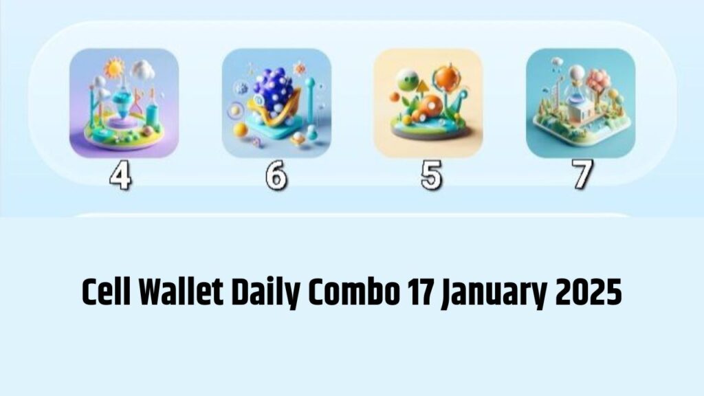 Cell Wallet Daily Combo 17 January 2025