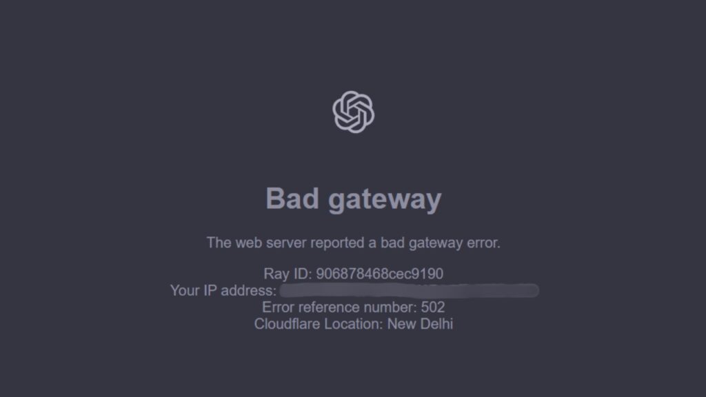 Chatgpt Bad gateway The web server reported a bad gateway error