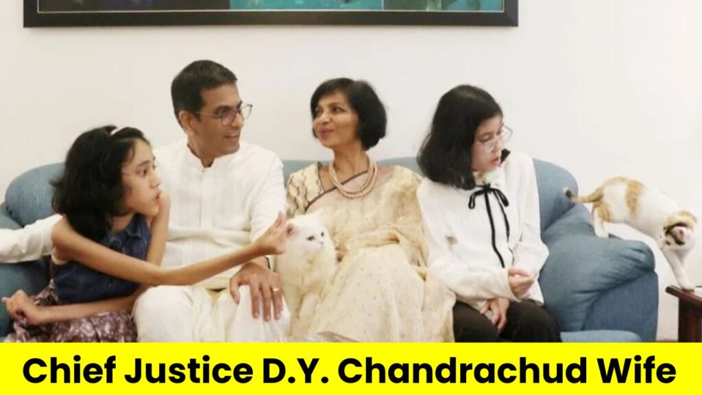 Chief Justice D.Y. Chandrachud Wife