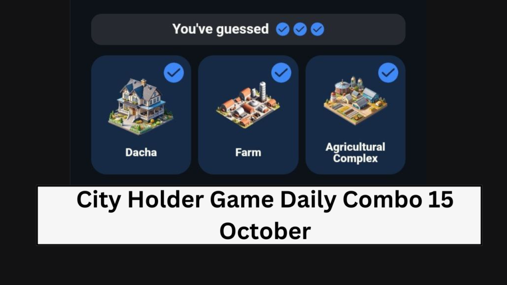 City Holder Game Daily Combo 15 October