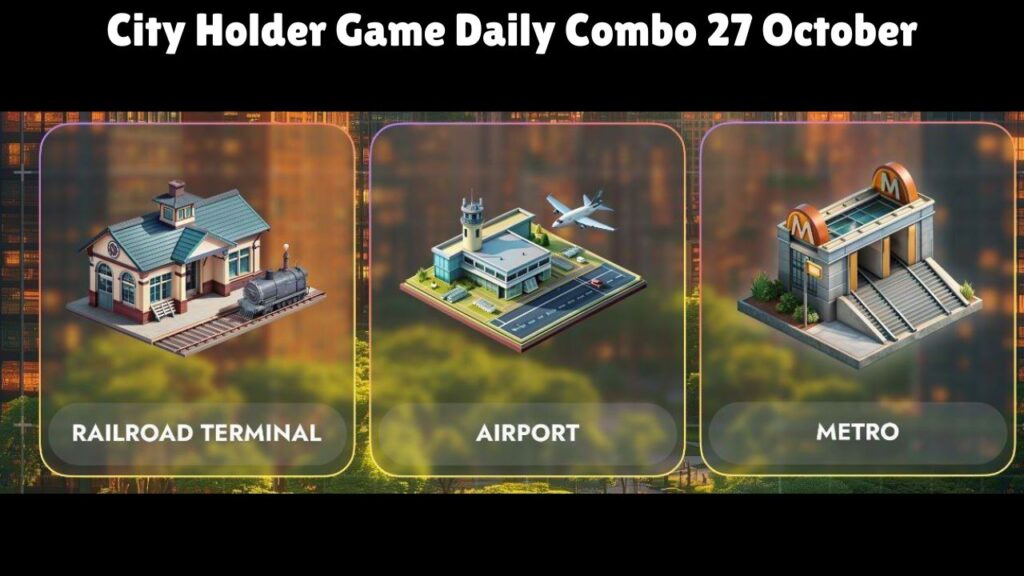 City Holder Game Daily Combo 27 October