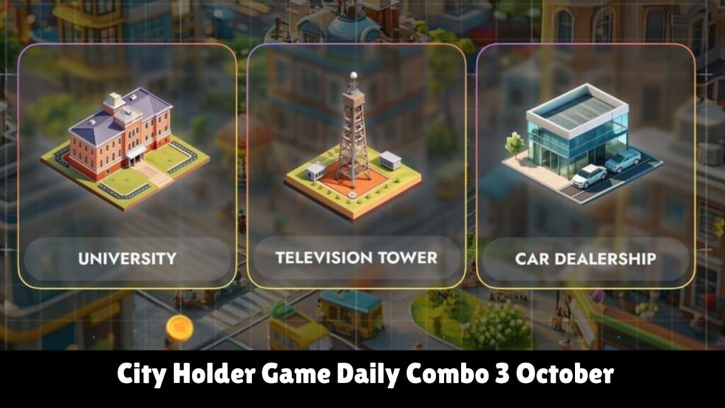 City Holder Game Daily Combo 3 October