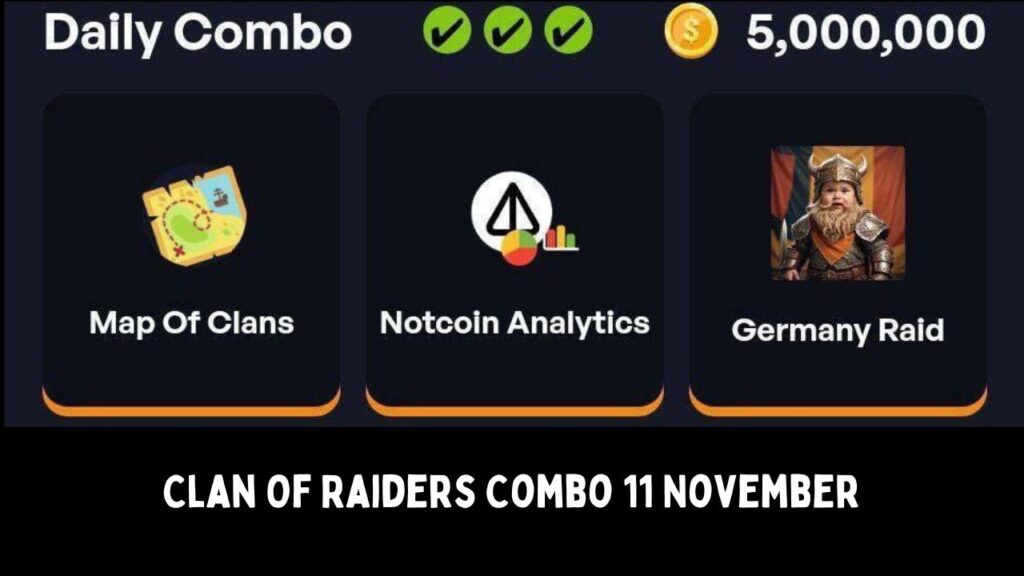 Clan Of Raiders Combo 11 November