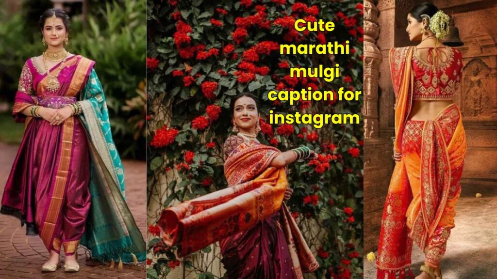 Cute marathi mulgi caption for insta