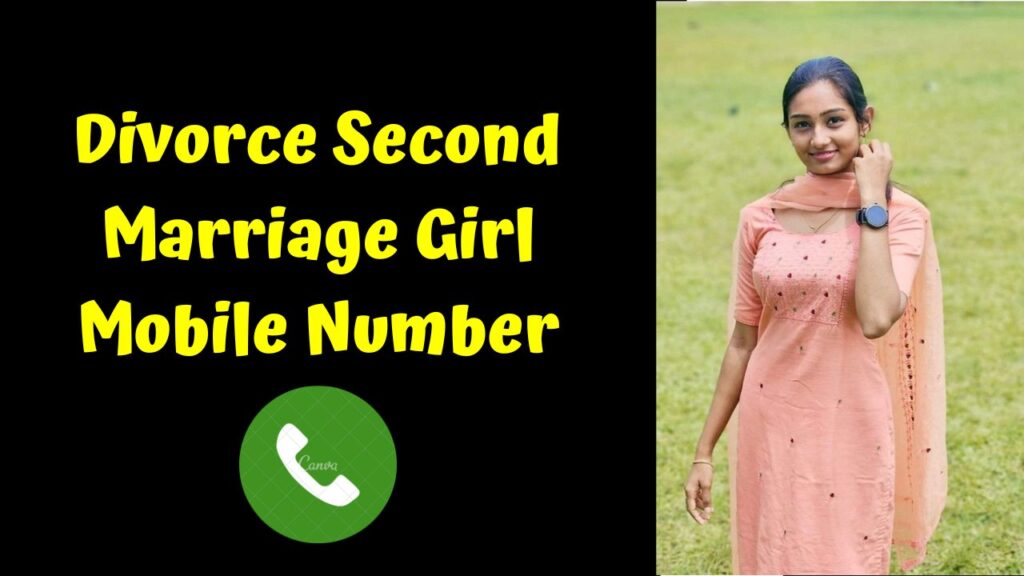 Divorce Second Marriage Girl Mobile Number India