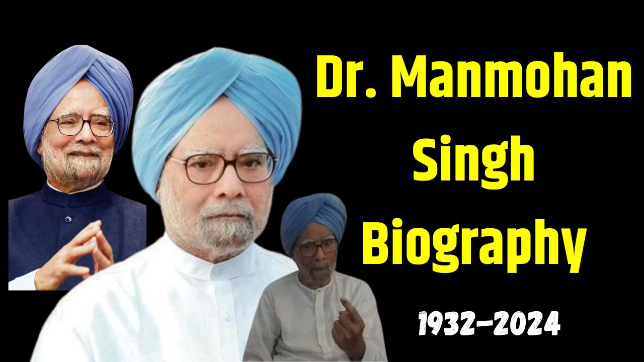 Doctor Manmohan Singh Biography