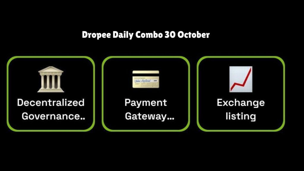 Dropee Daily Combo 30 October