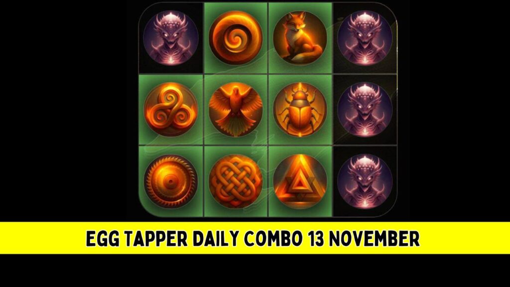 Egg Tapper Daily Combo 13 November