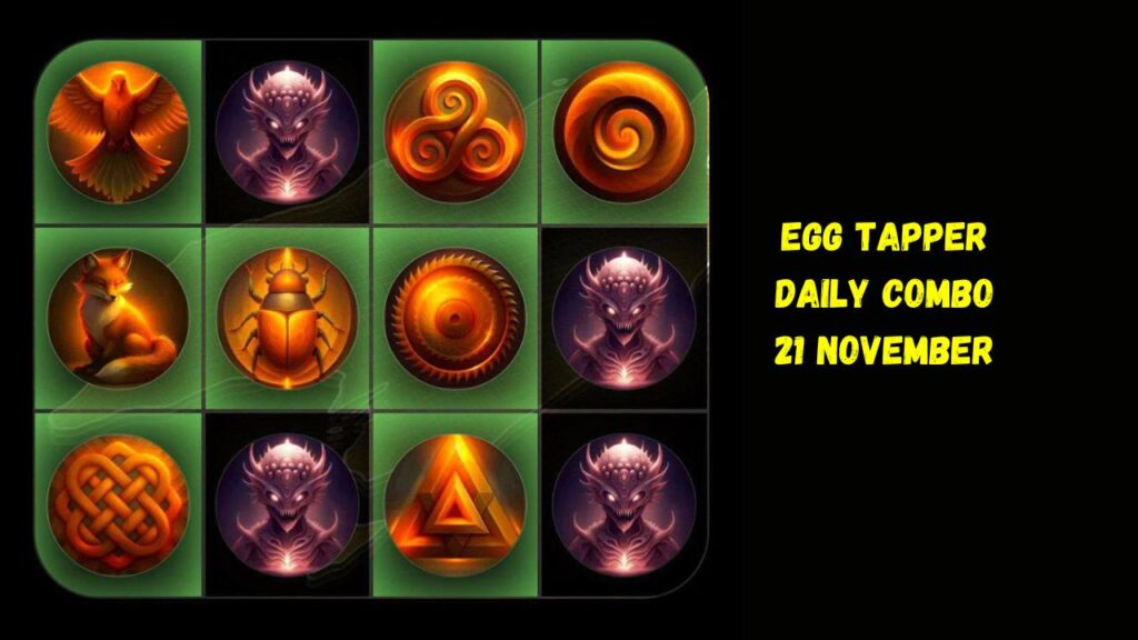 Egg Tapper Daily Combo 21 November