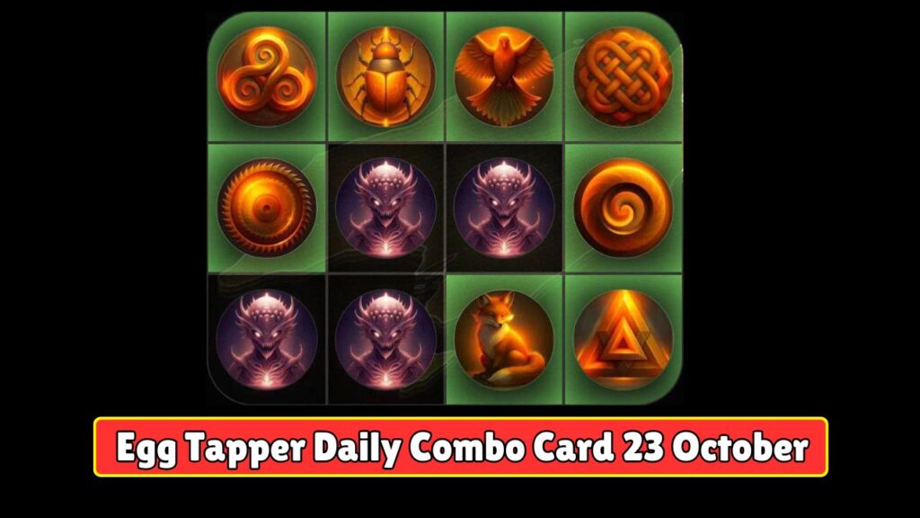 Egg Tapper Daily Combo Card 23 October