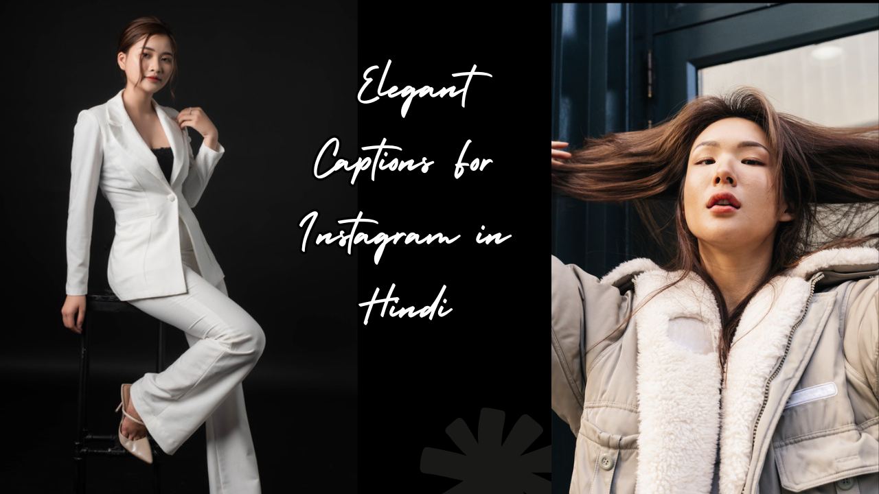 Elegant Captions For Instagram in Hindi