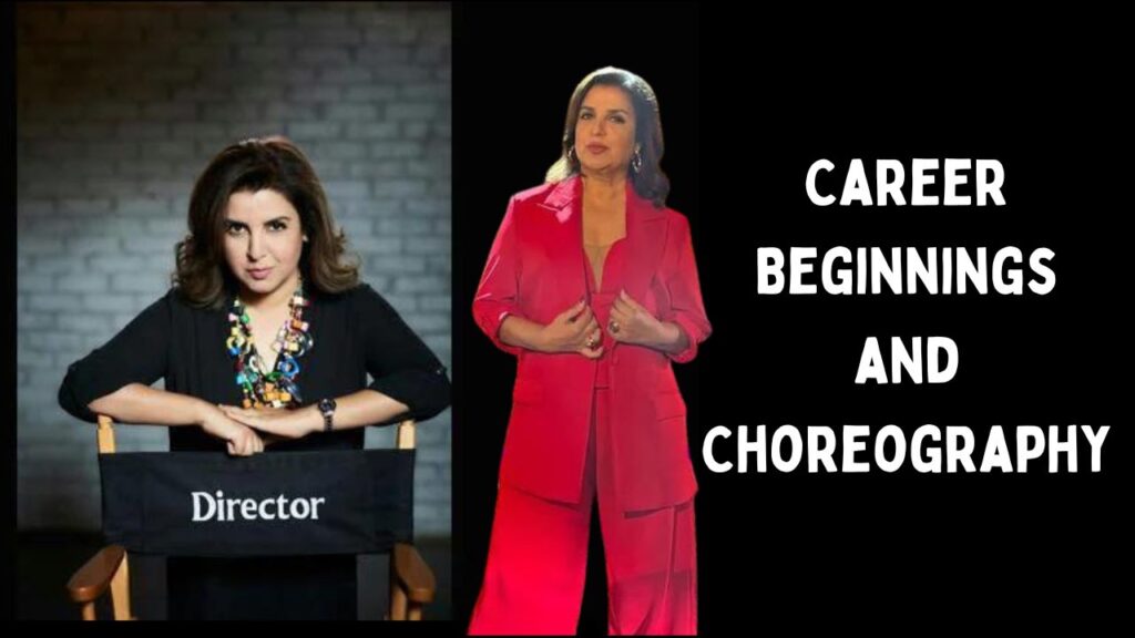 Farah Khan Career Beginnings and Choreography