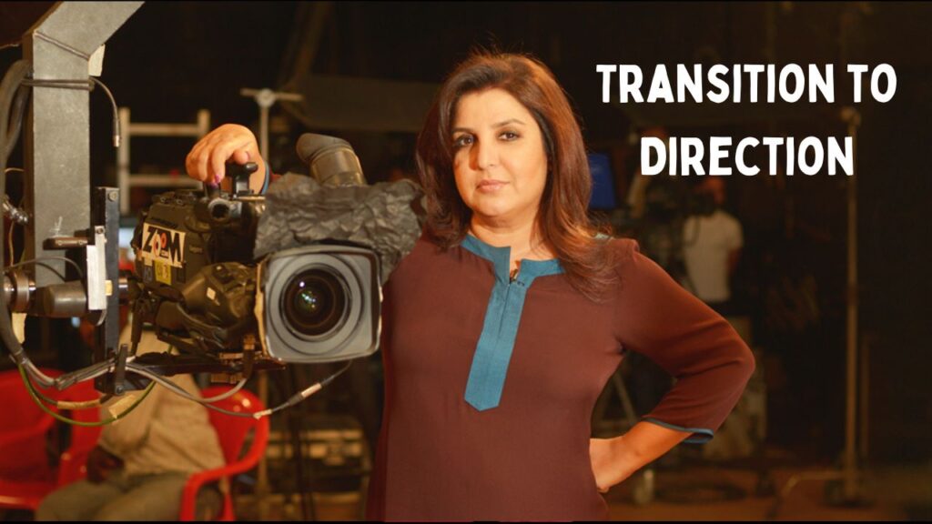 Farah Khan Transition to Direction