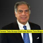 Former Tata Group Chairman Ratan Tata Biography