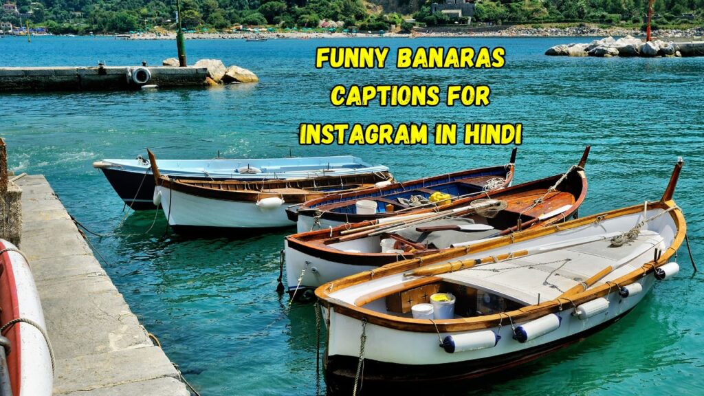 Funny Banaras Captions for Instagram in Hindi