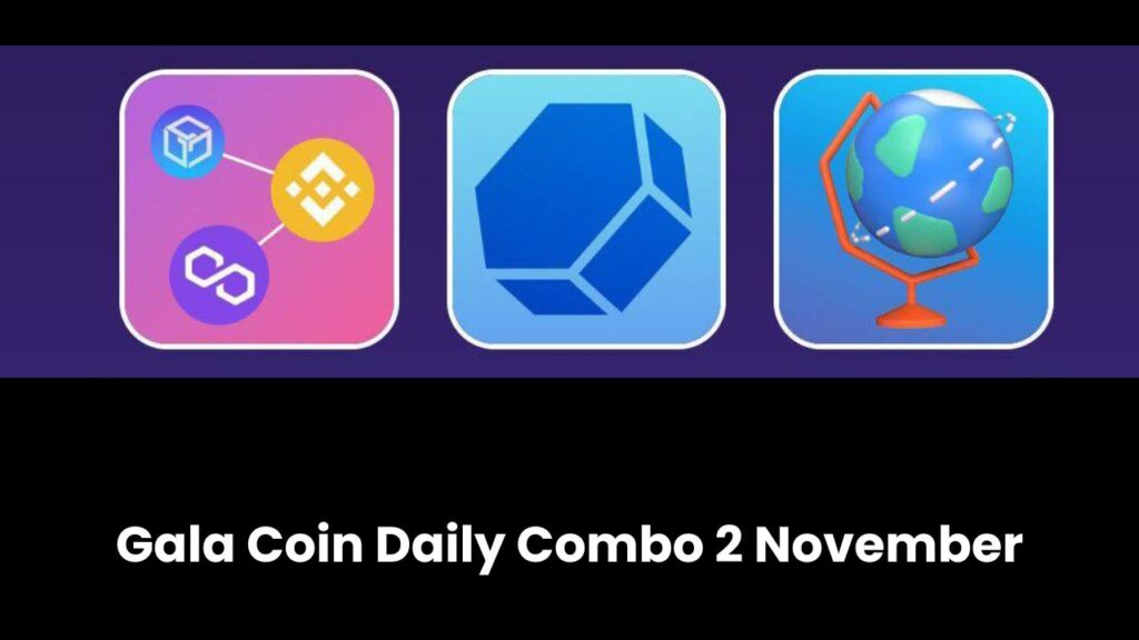 Gala Coin Daily Combo 2 November