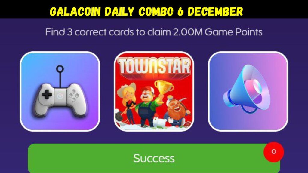 GalaCoin Daily Combo 6 December