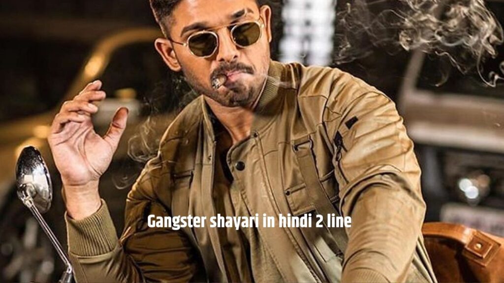 Gangster shayari in hindi 2 line