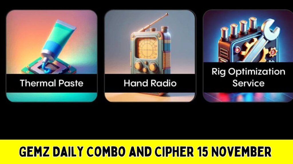 Gemz Daily Combo and Cipher 15 November