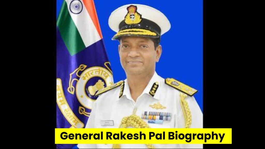 General Rakesh Pal Biography