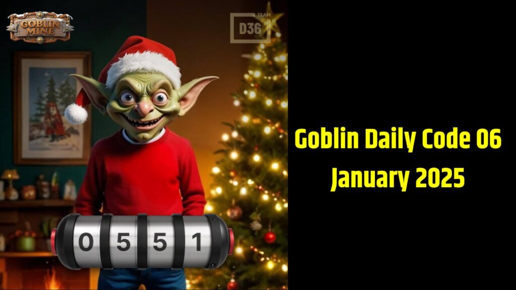 Goblin Daily Code 06 January 2025