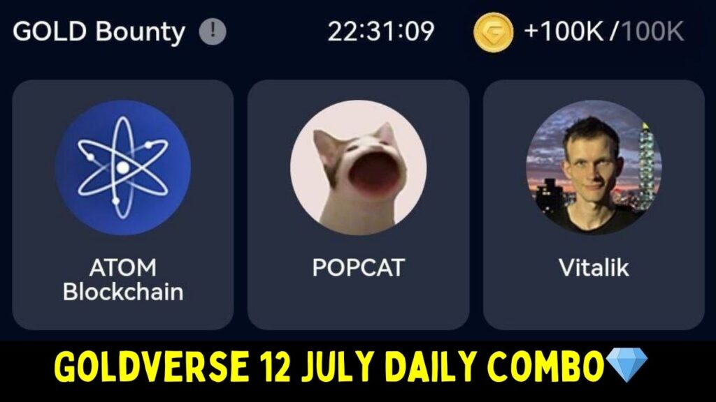 Goldverse 12 July Daily Combo