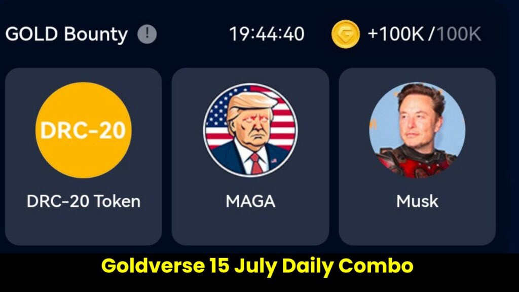 Goldverse 15 July Daily Combo