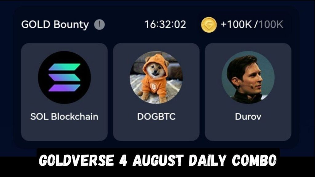 Goldverse 4 August Daily Combo