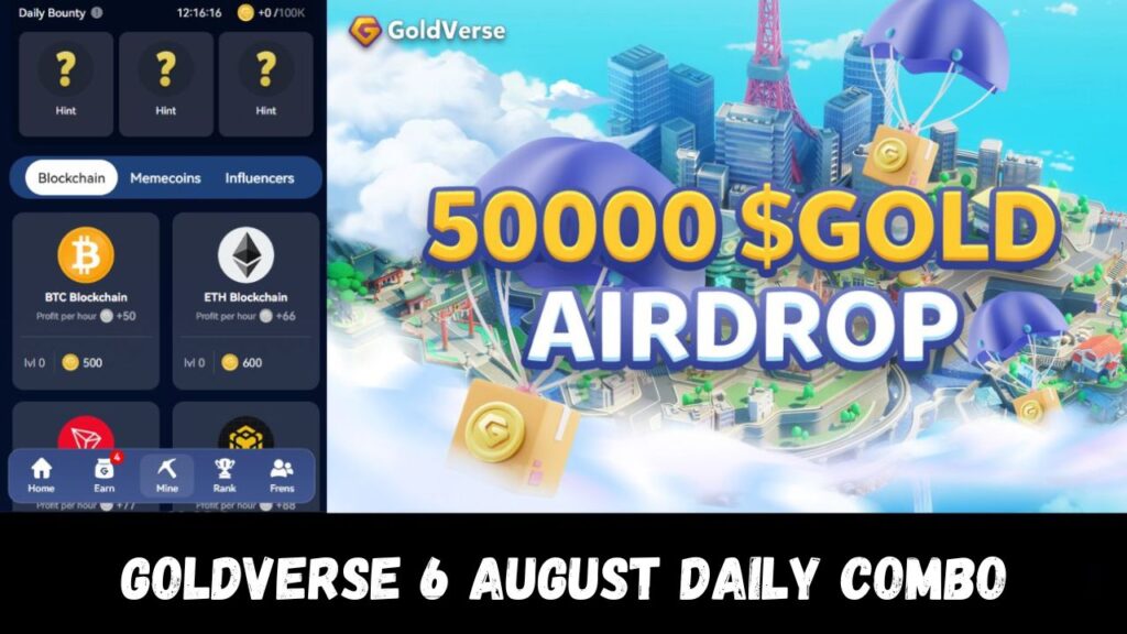 Goldverse 6 August Daily Combo