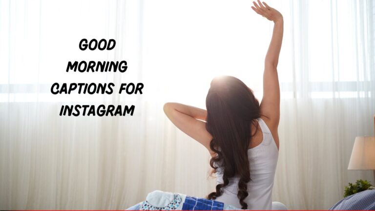 Good Morning Captions For Instagram