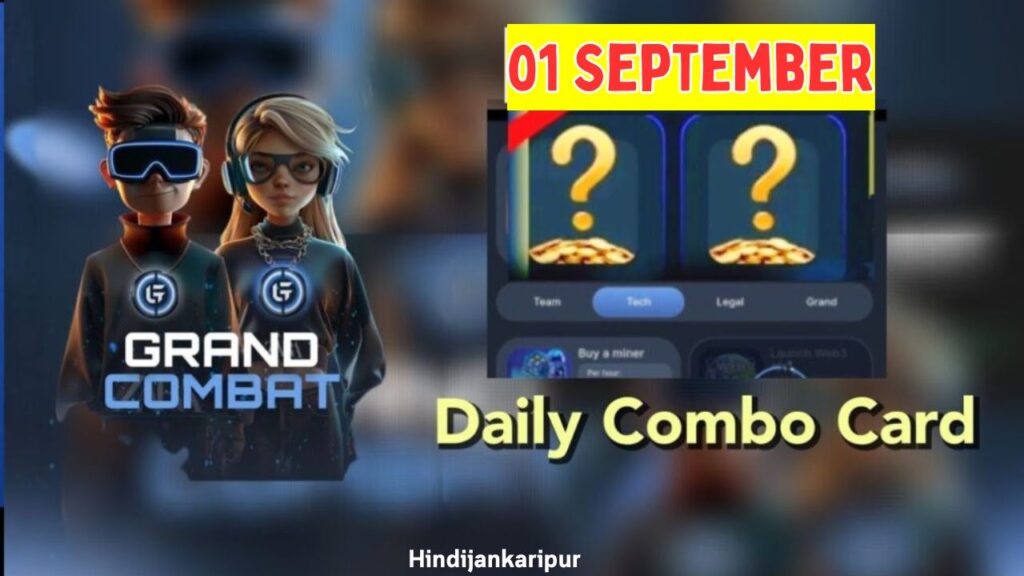 Grand Combat Daily Combo 1 September