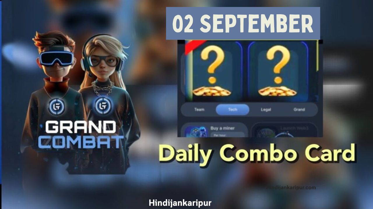 Grand Combat Daily Combo 2 September